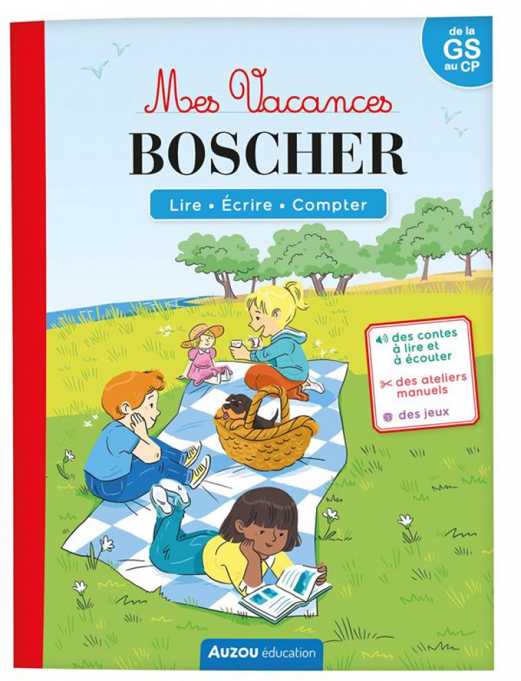 MES VACANCES BOSCHER - DE LA GS AU CP - CAHIER DE VACANCES 2024 - COLLARD/CORDIER - PHILIPPE AUZOU