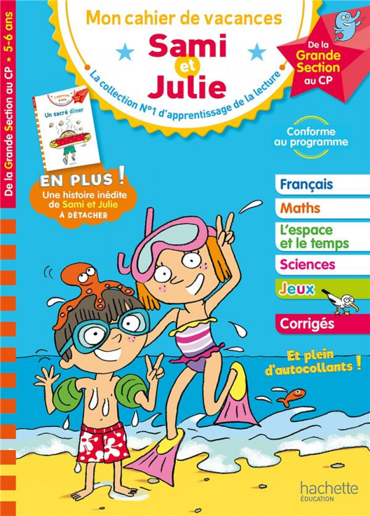 SAMI ET JULIE - DE LA GRANDE SECTION AU CP - CAHIER DE VACANCES 2024 - BONTE/NEUMAYER/RAZET - HACHETTE