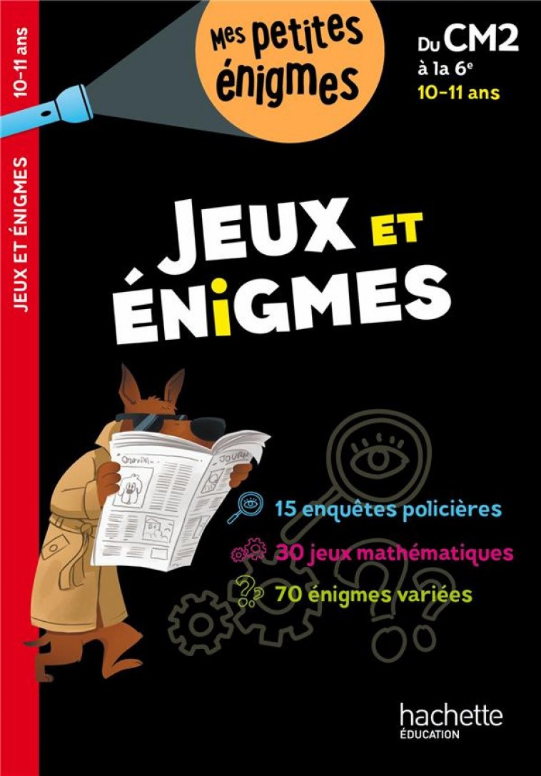 JEUX ET ENIGMES - DU CM2 A LA 6E - CAHIER DE VACANCES 2024 - BERGER/ROUX DE LUZE - HACHETTE