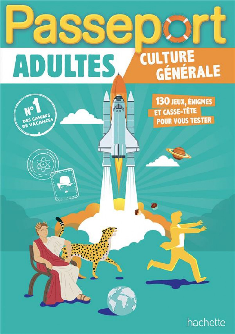 PASSEPORT ADULTES - CULTURE GENERALE - CAHIER DE VACANCES 2024 - SCOTTO-GABRIELLI A. - HACHETTE