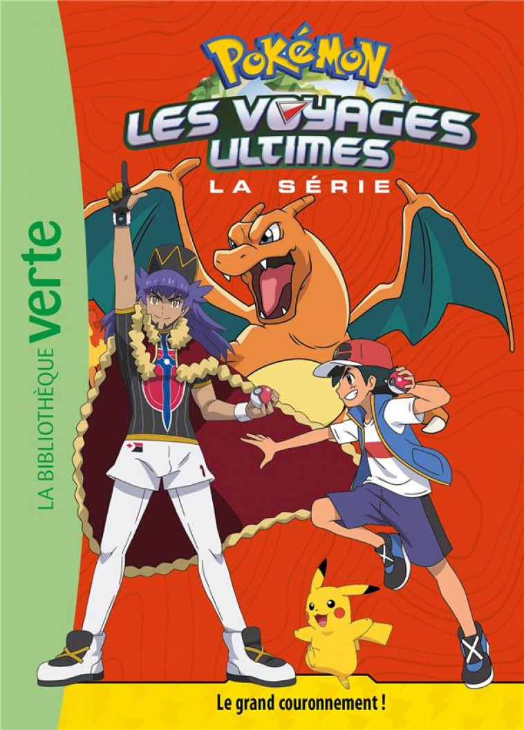 POKEMON LES VOYAGES - T31 - POKEMON LES VOYAGES ULTIMES 31 - LE GRAND COURONNEMENT ! - THE POKEMON COMPANY - HACHETTE