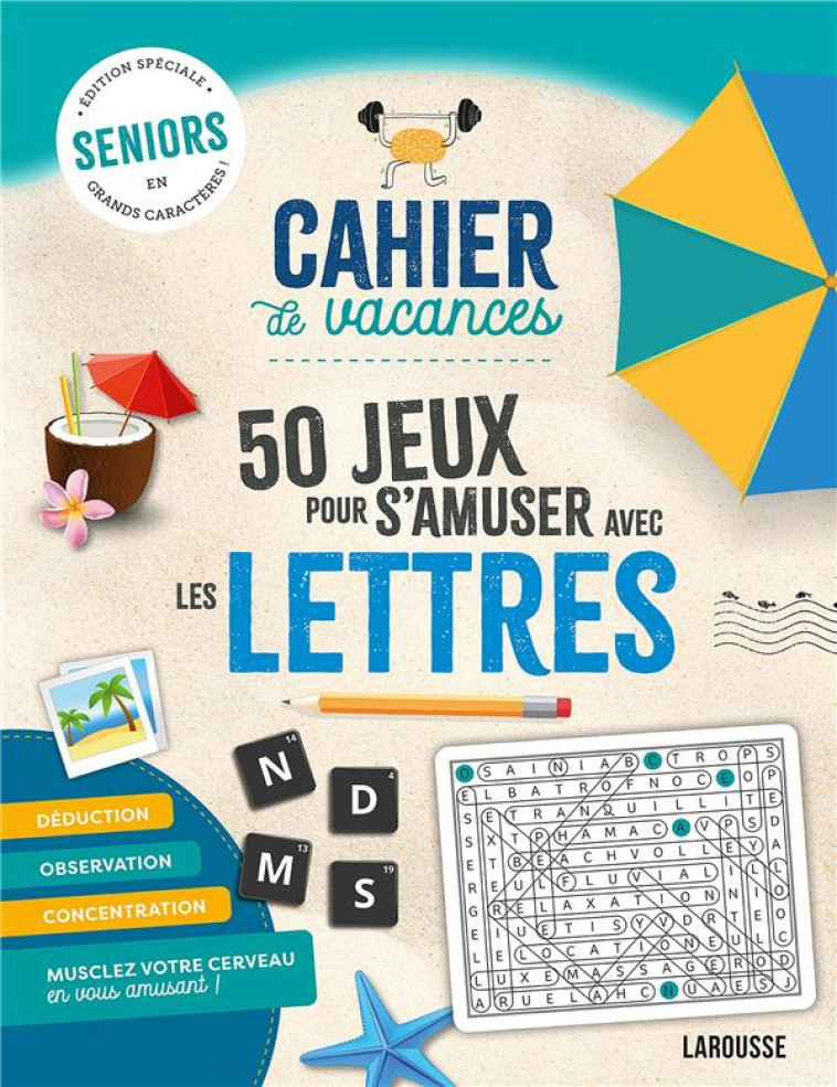 CAHIER DE VACANCES SENIOR SPECIAL JEUX DE LETTRES - COLLECTIF - LAROUSSE