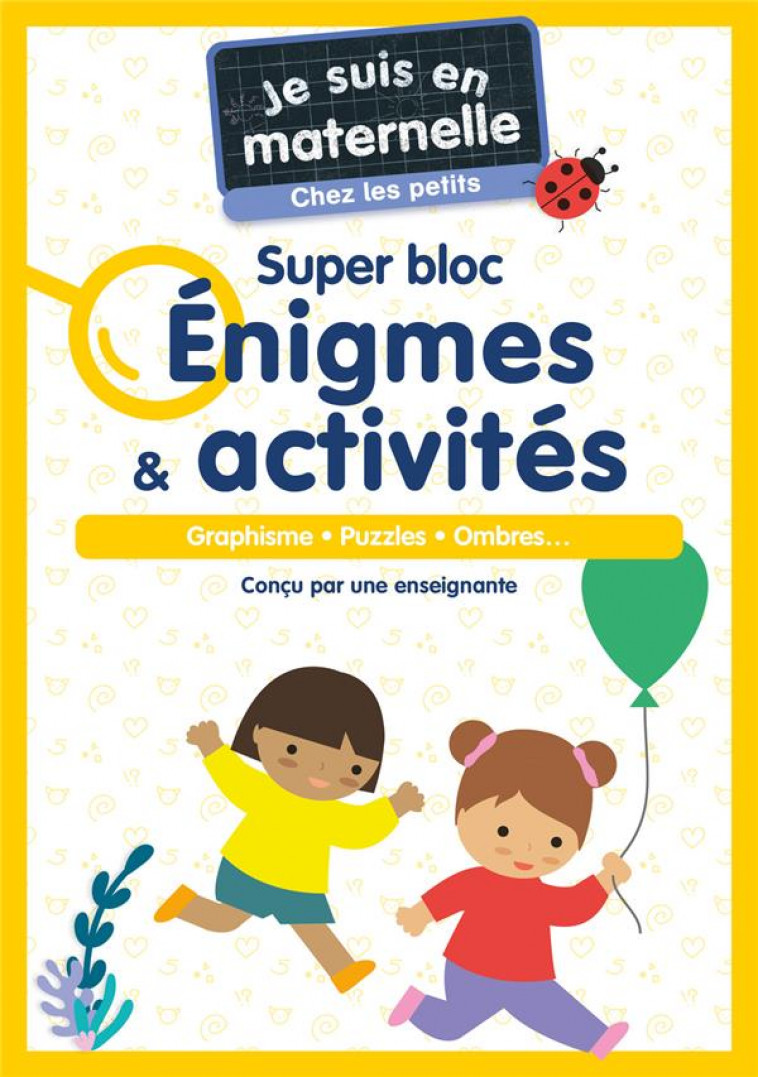 JE SUIS EN MATERNELLE - JE SUIS EN MATERNELLE, CHEZ LES PETITS - SUPER BLOC ENIGMES & ACTIVITES - GR - CHEF D-HOTEL - FLAMMARION