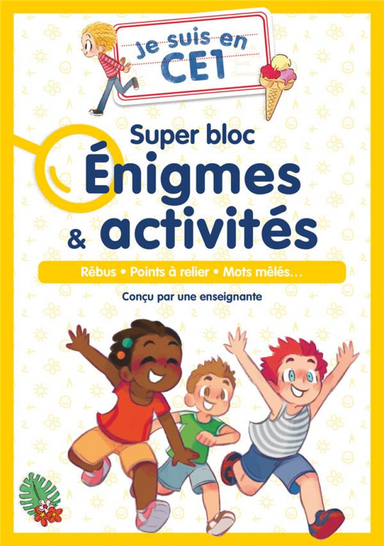 JE SUIS EN CE1 - JE SUIS EN CE1 - SUPER BLOC ENIGMES & ACTIVITES - REBUS - POINTS A RELIER - MOTS ME - MAGDALENA/LANGLOIS - FLAMMARION