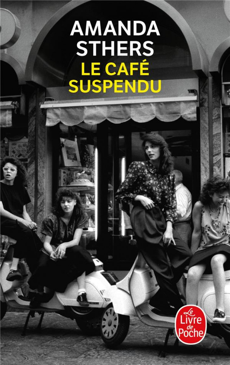 LE CAFE SUSPENDU - STHERS AMANDA - LGF/Livre de Poche