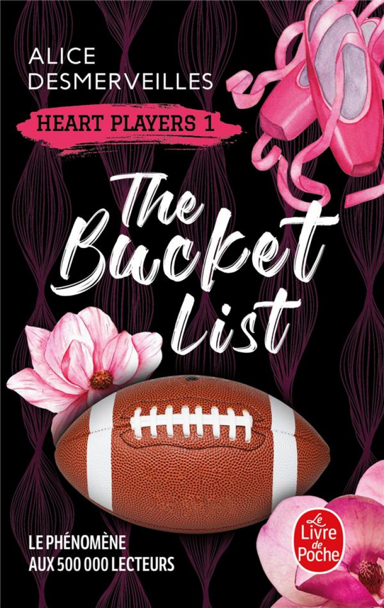 THE BUCKET LIST (HEART PLAYERS, TOME 1) - DESMERVEILLES ALICE - LGF/Livre de Poche