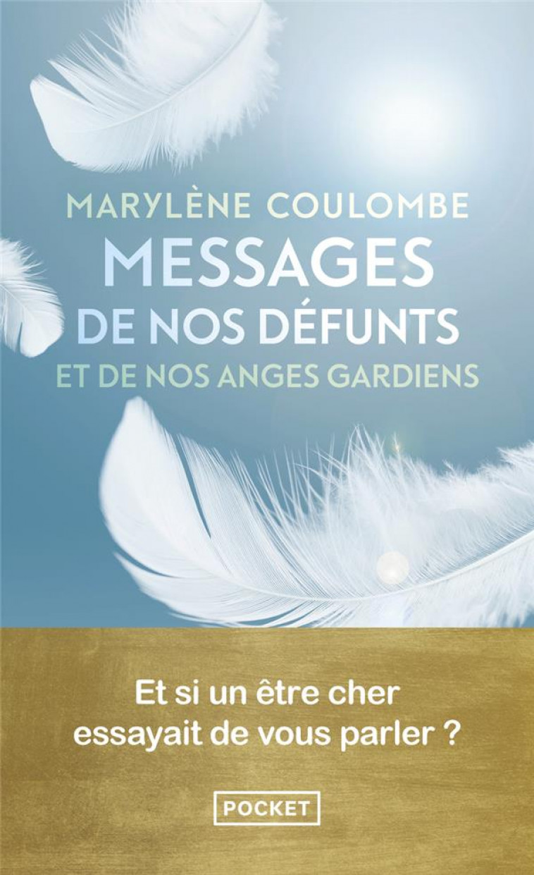 MESSAGES DE NOS DEFUNTS ET DE NOS ANGES GARDIENS - 1 - COULOMBE MARYLENE - POCKET