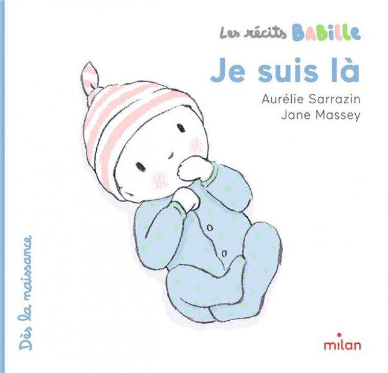 LES RECITS BABILLE - JE SUIS LA - SARRAZIN/MASSEY - MILAN