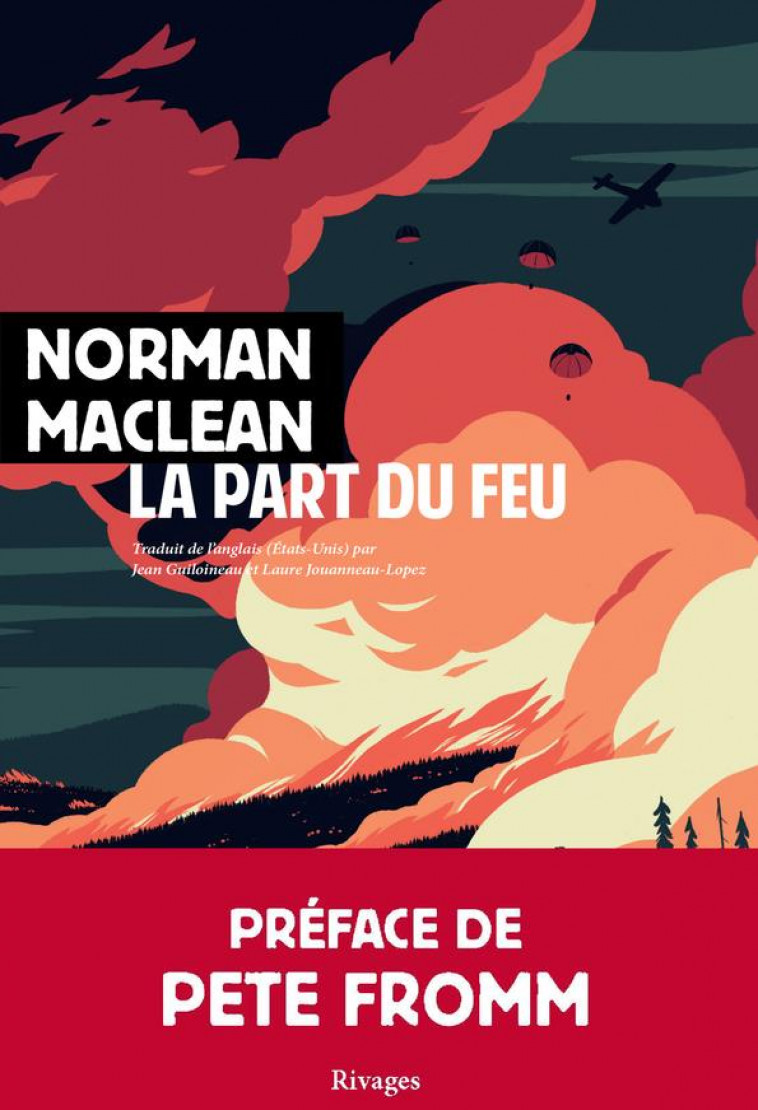 LA PART DU FEU - MACLEAN NORMAN - Rivages