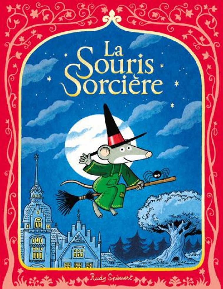 LA SOURIS SORCIERE - SPIESSERT RUDY - EDL