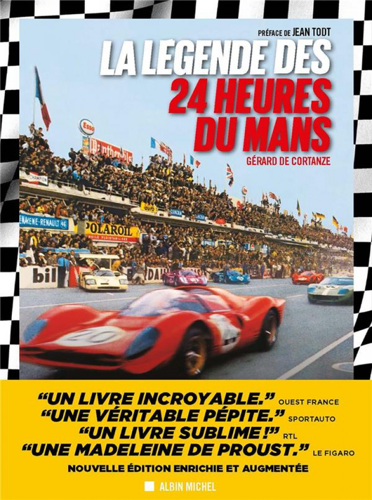 LA LEGENDE DES 24 HEURES DU MANS - EDITION 2024 - EDITION ENRICHIE ET AUGMENTEE - CORTANZE GERARD - ALBIN MICHEL