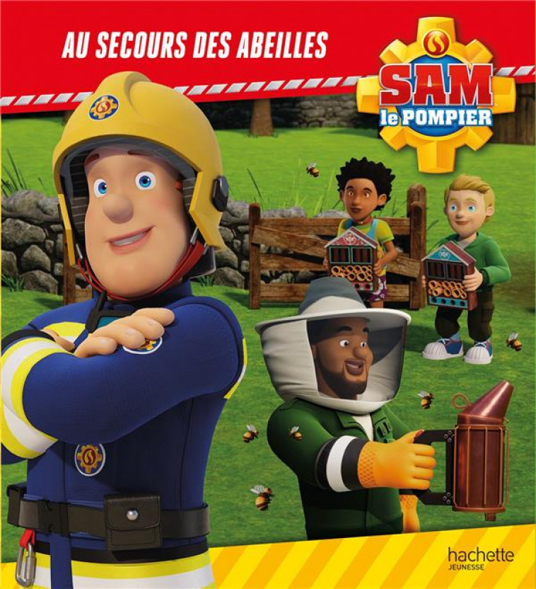 SAM LE POMPIER - AU SECOURS DES ABEILLES - ALBUM RC - MATTEL - HACHETTE