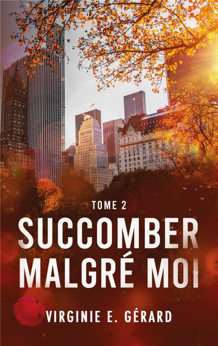 SUCCOMBER MALGRE MOI TOME 2 - LA SERIE SPIN-OFF DE COLOC MALGRE MOI - VIRGINIE E. GERARD - HACHETTE