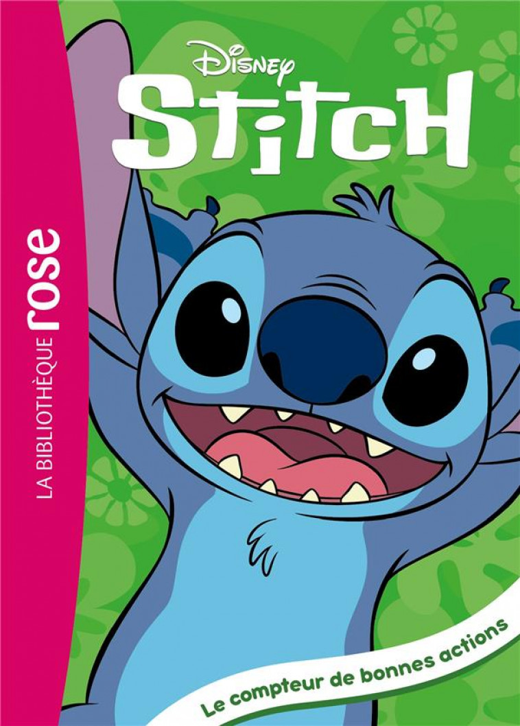 STITCH ! - T02 - STITCH ! 02 - LE COMPTEUR DE BONNES ACTIONS - DISNEY - HACHETTE