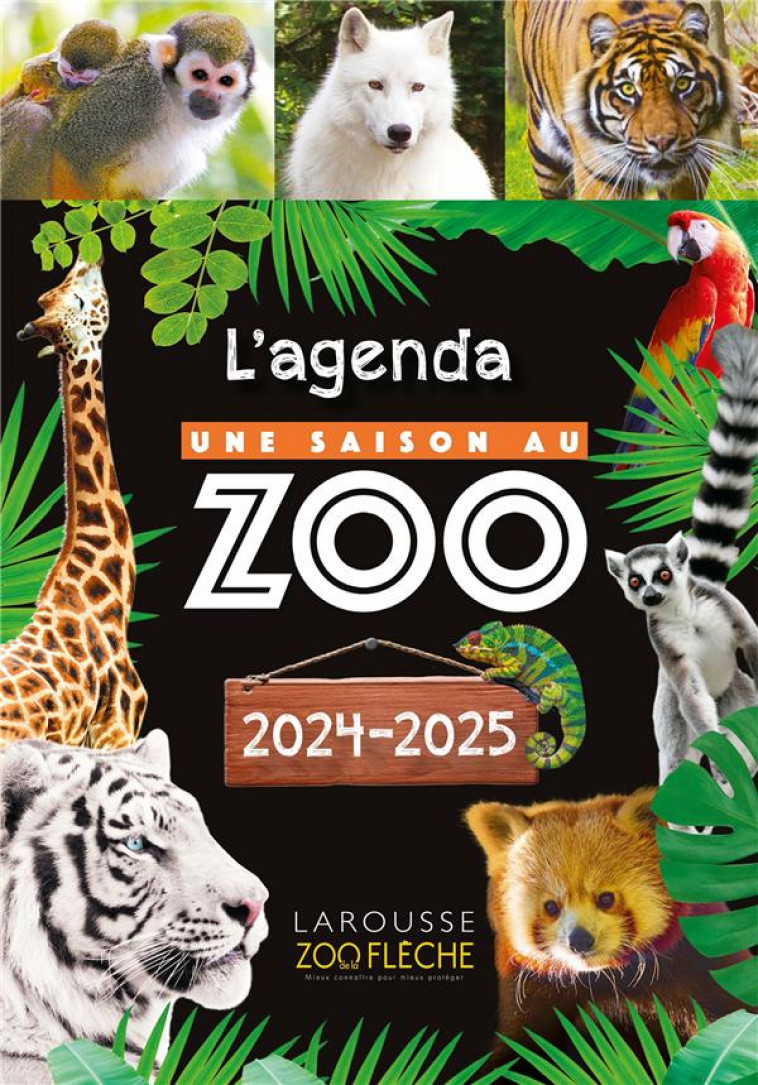 AGENDA SCOLAIRE UNE SAISON AU ZOO 2024-2025 - COLLECTIF - NC