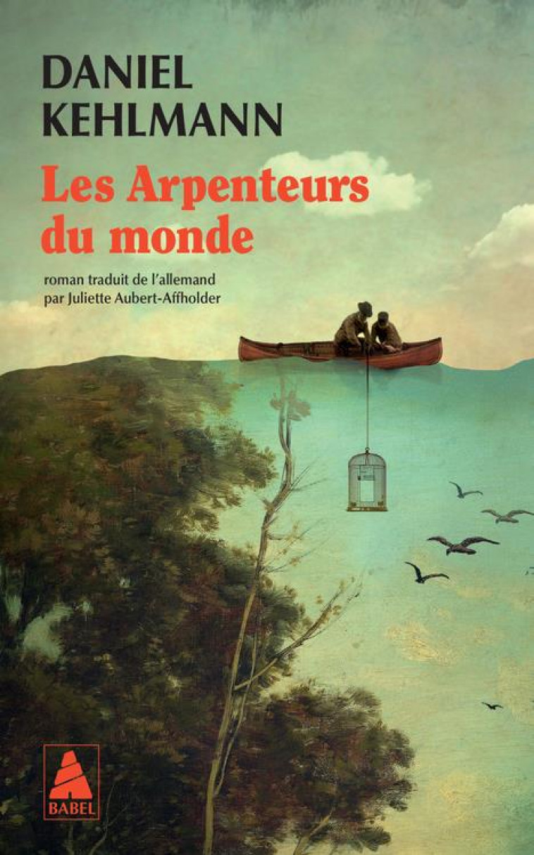 LES ARPENTEURS DU MONDE - KEHLMANN DANIEL - ACTES SUD