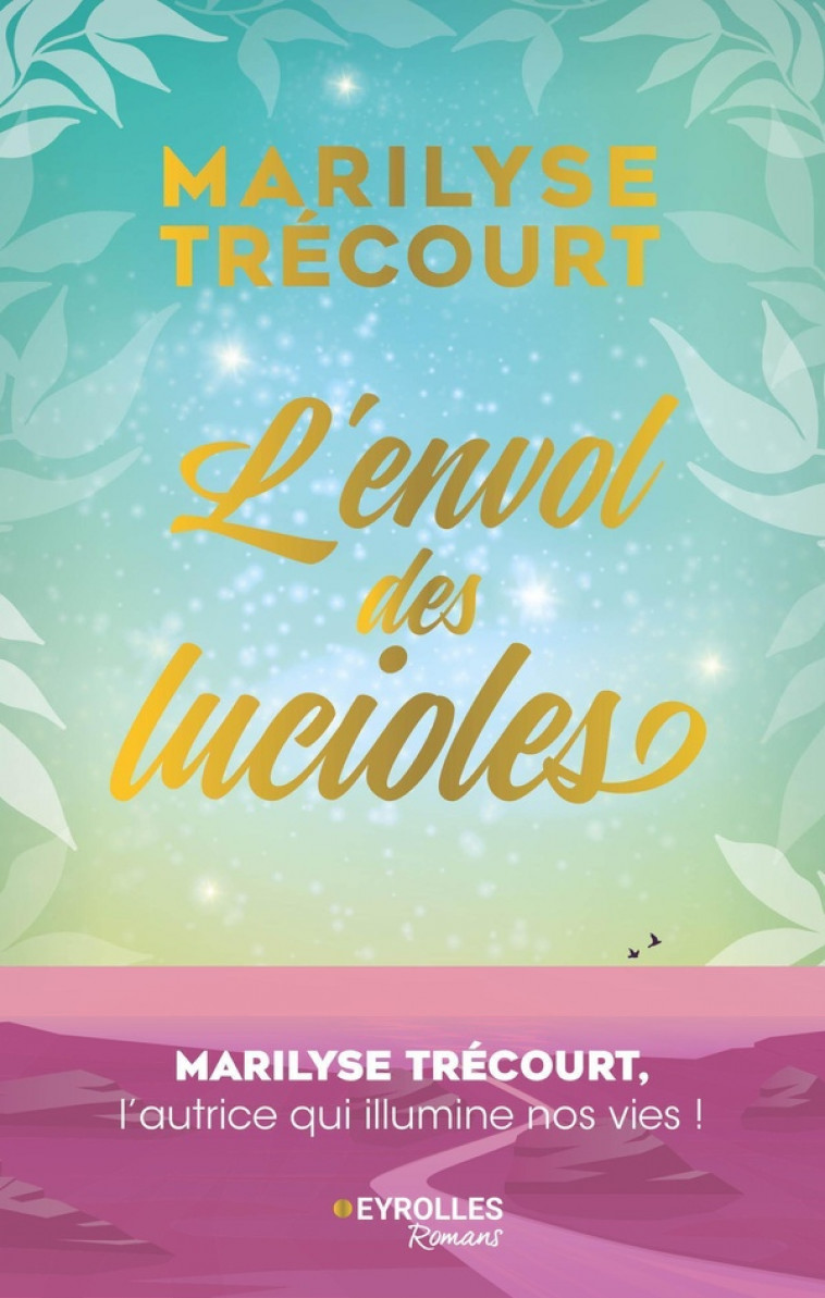 L-ENVOL DES LUCIOLES - TRECOURT MARILYSE - EYROLLES