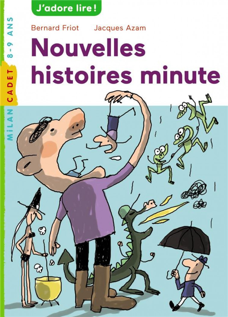 HISTOIRES MINUTE, TOME 02 - NOUVELLES HISTOIRES MINUTE - FRIOT/AZAM - Milan jeunesse