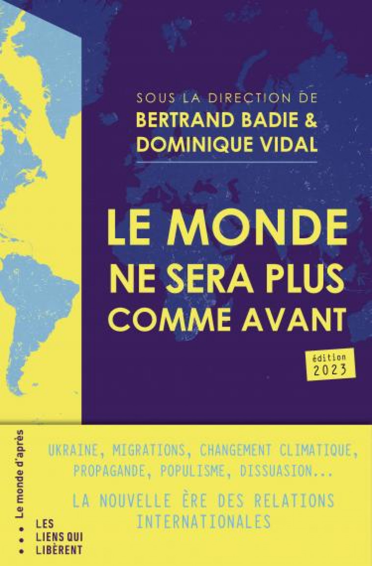 LE MONDE NE SERA PLUS COMME AVANT - BADIE/VIDAL - LIENS LIBERENT