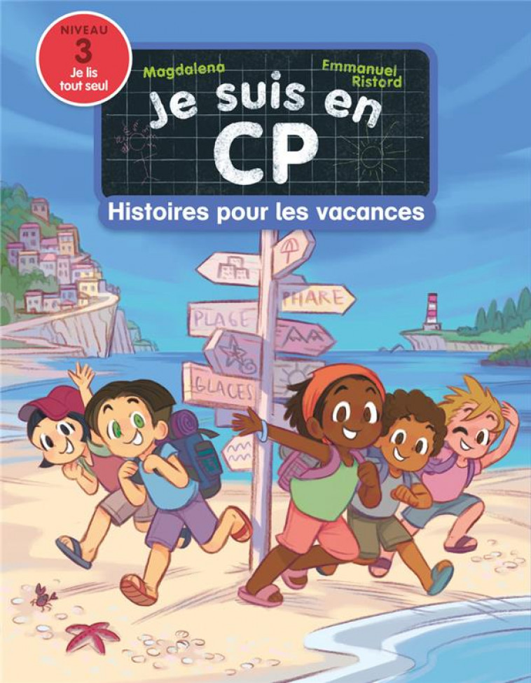 JE SUIS EN CP - HISTOIRES POUR LES VACANCES - NIVEAU 3 - MAGDALENA/RISTORD - FLAMMARION