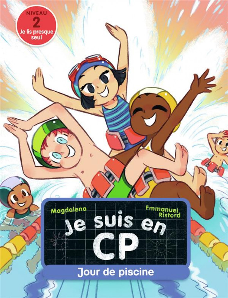 JE SUIS EN CP - T03 - JOUR DE PISCINE - NIVEAU 2 - MAGDALENA/RISTORD - FLAMMARION