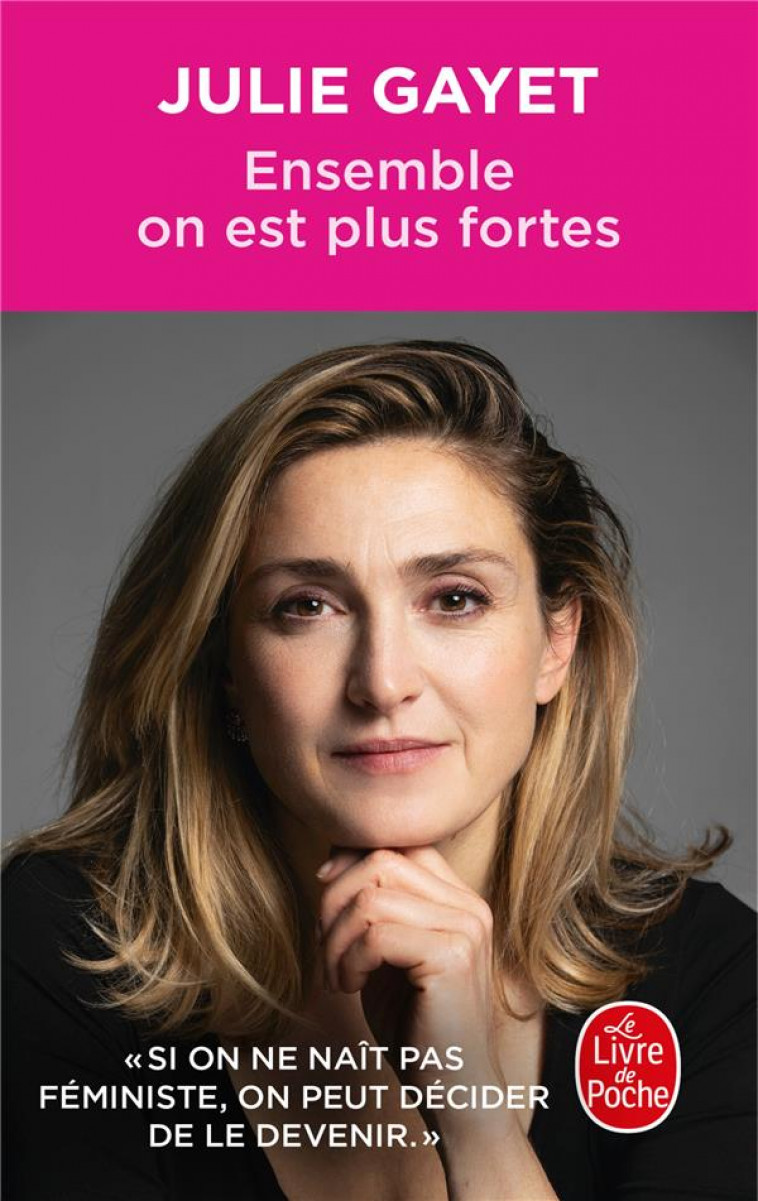 ENSEMBLE ON EST PLUS FORTES - GAYET JULIE - LGF/Livre de Poche