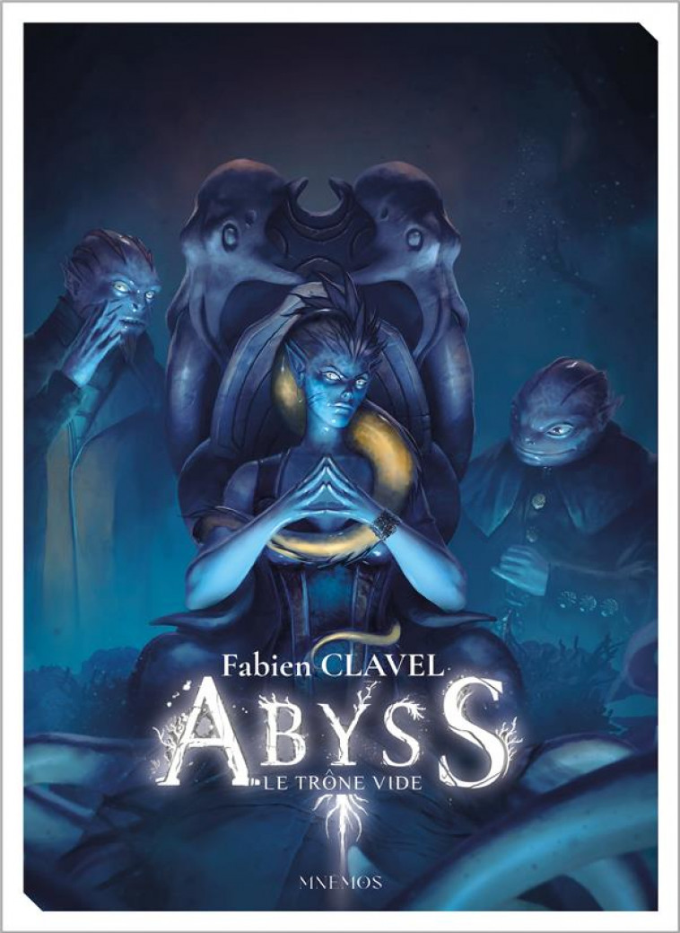 ABYSS - LE TRONE VIDE - CLAVEL FABIEN - MNEMOS