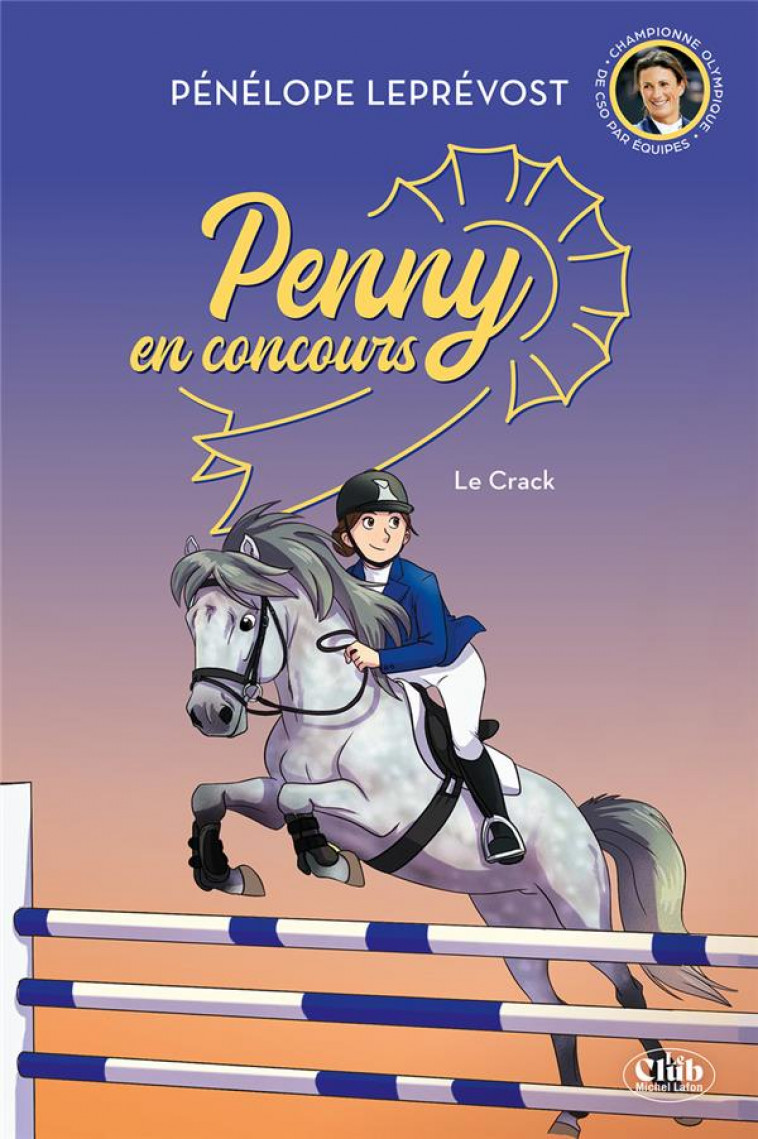 PENNY EN CONCOURS - NOUVELLE EDITION - TOME 1 LE CRACK - LEPREVOST PENELOPE - MICHEL LAFON