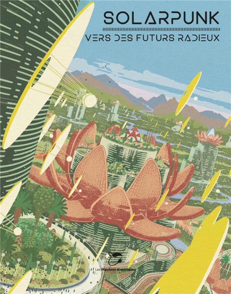 SOLARPUNK - VERS DES FUTURS RADIEUX - CHEVALIER/LUCE - MOUTONS ELECTR