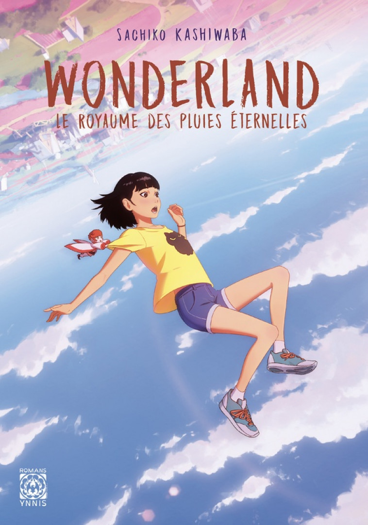 WONDERLAND, LE ROYAUME DES PLUIES ETERNELLES - KASHIWABA SACHIKO - YNNIS