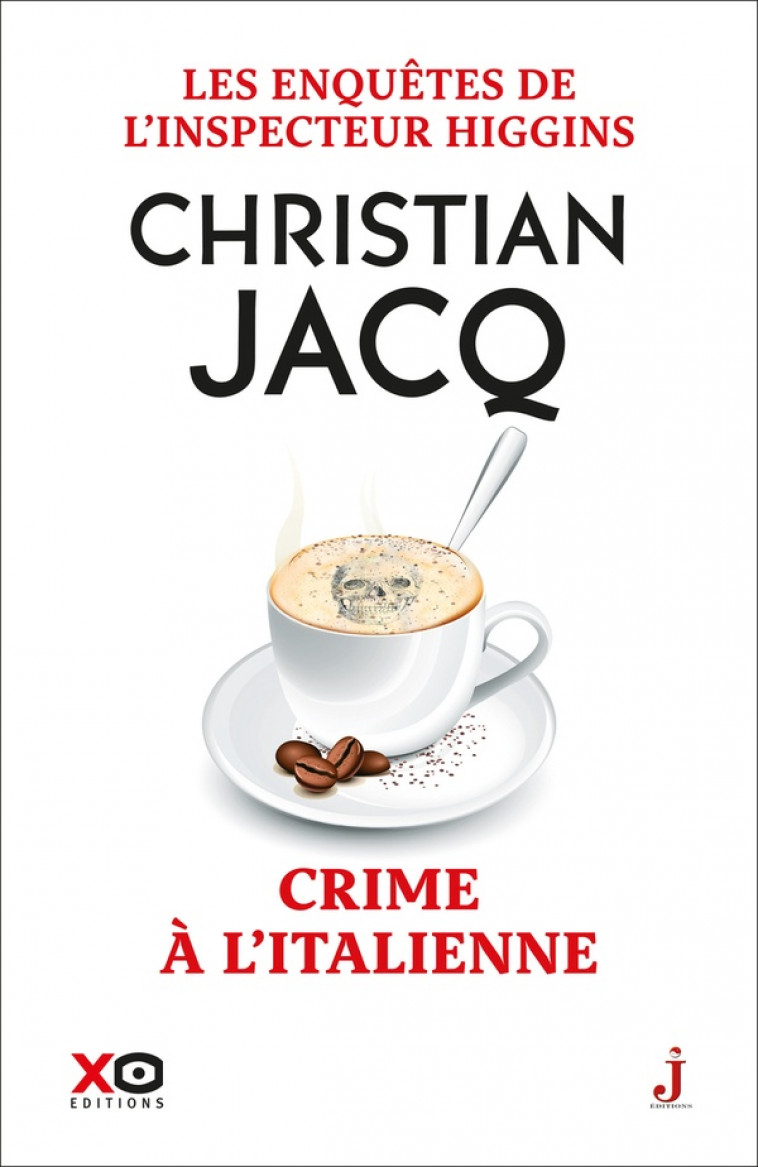 LES ENQUETES DE L-INSPECTEUR HIGGINS - TOME 53 CRIME A L-ITALIENNE - JACQ CHRISTIAN - XO