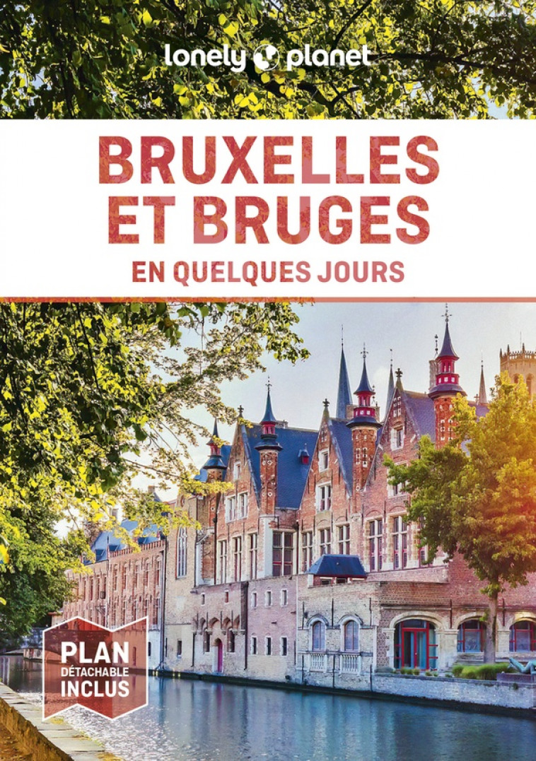 BRUXELLES ET BRUGES EN QUELQUES JOURS 6ED - LONELY PLANET - LONELY PLANET