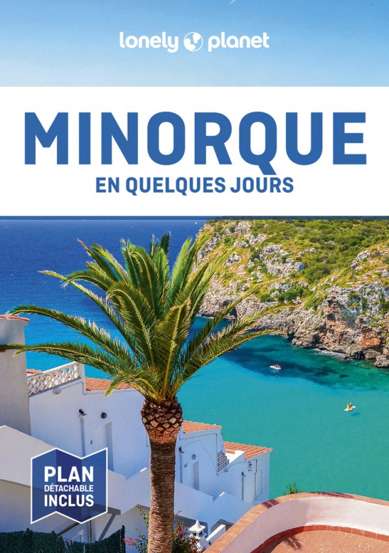 MINORQUE EN QUELQUES JOURS 3ED - LONELY PLANET - LONELY PLANET