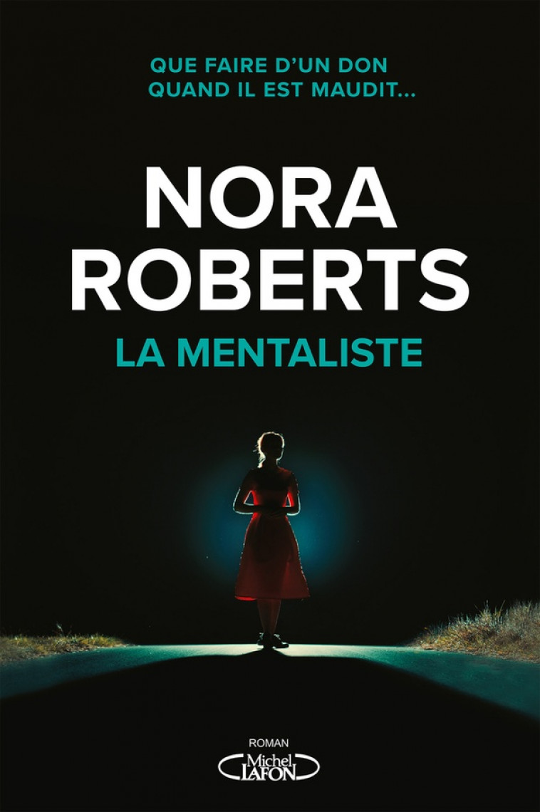 LA MENTALISTE - ROBERTS NORA - MICHEL LAFON