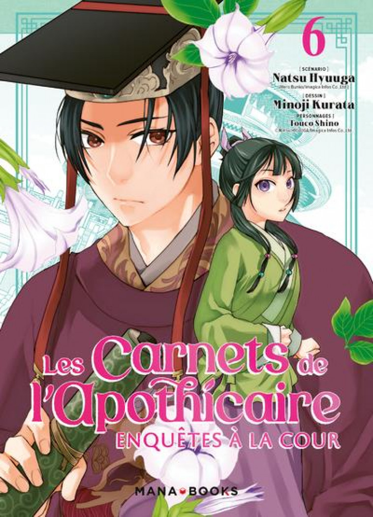 LES CARNETS DE L-APOTHICAIRE - ENQUETES A LA COUR T06 - HYUUGA/KURATA - MANA BOOKS