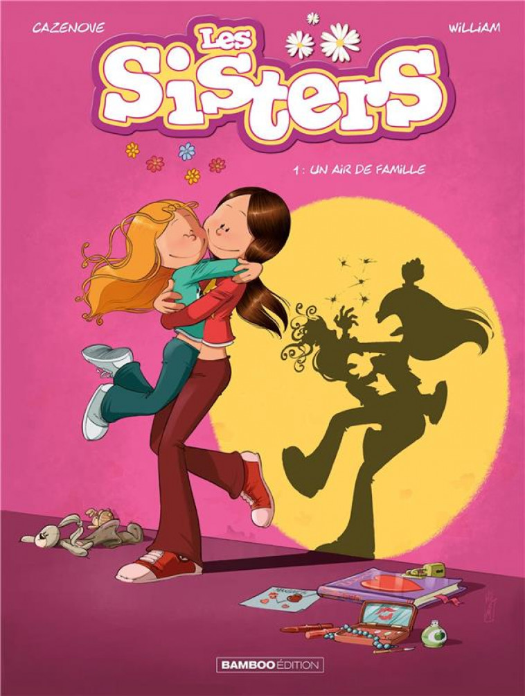 LES SISTERS TOME 1 : UN AIR DE FAMILLE - CAZENOVE  CHRISTOPHE  - BAMBOO