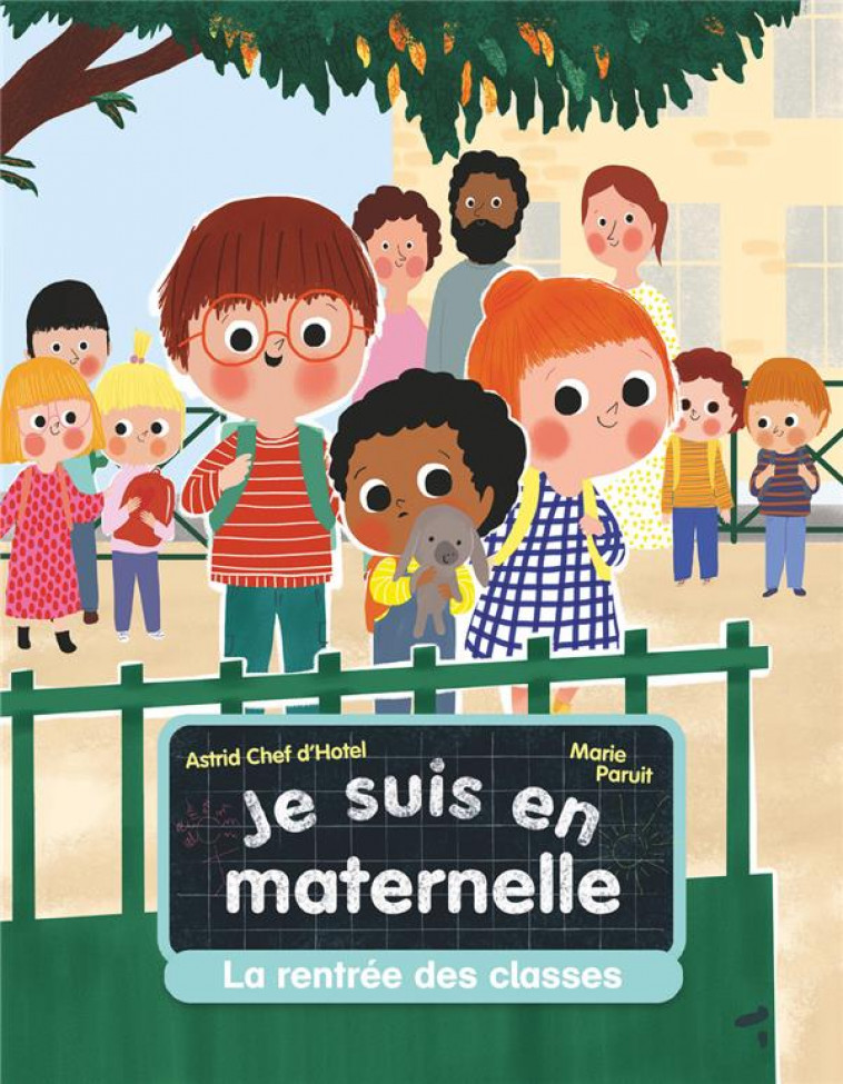 JE SUIS EN MATERNELLE - T01 - LA RENTREE DES CLASSES - CHEF D-HOTEL/PARUIT - FLAMMARION