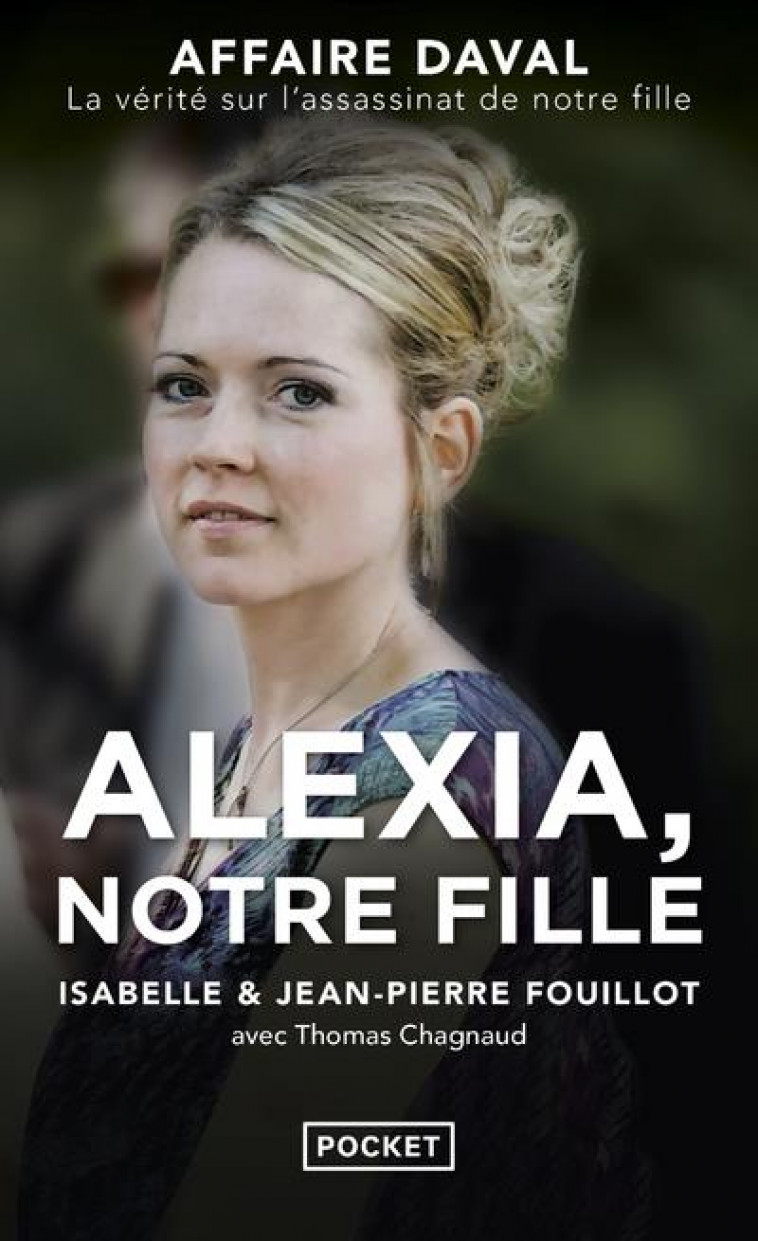 ALEXIA, NOTRE FILLE - FOUILLOT/PORTEJOIE - POCKET