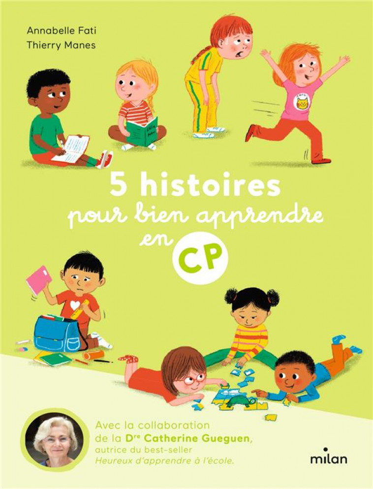 5 HISTOIRES POUR BIEN APPRENDRE EN CP - FATI/MANES/GUEGUEN - MILAN