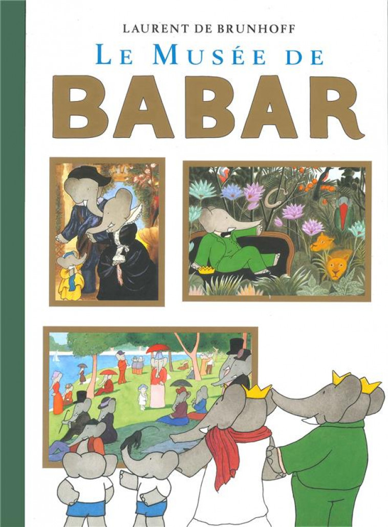 LE MUSEE DE BABAR - BRUNHOFF-L - HACHETTE