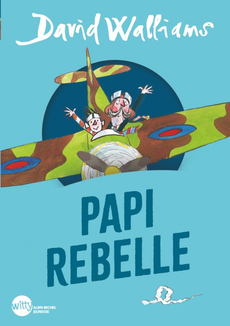 PAPI REBELLE (EDITION 2024 - POCHE) - WALLIAMS/ROSS - ALBIN MICHEL