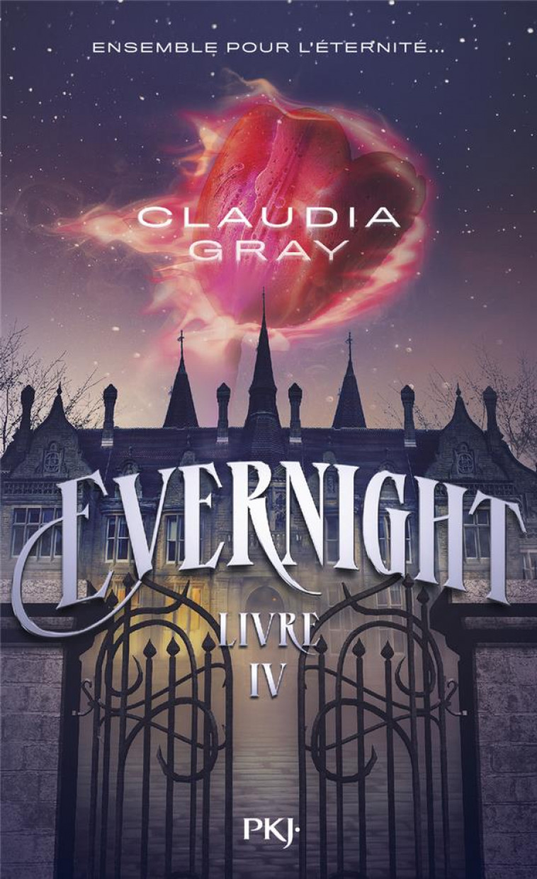 EVERNIGHT - TOME 4 - GRAY CLAUDIA - POCKET