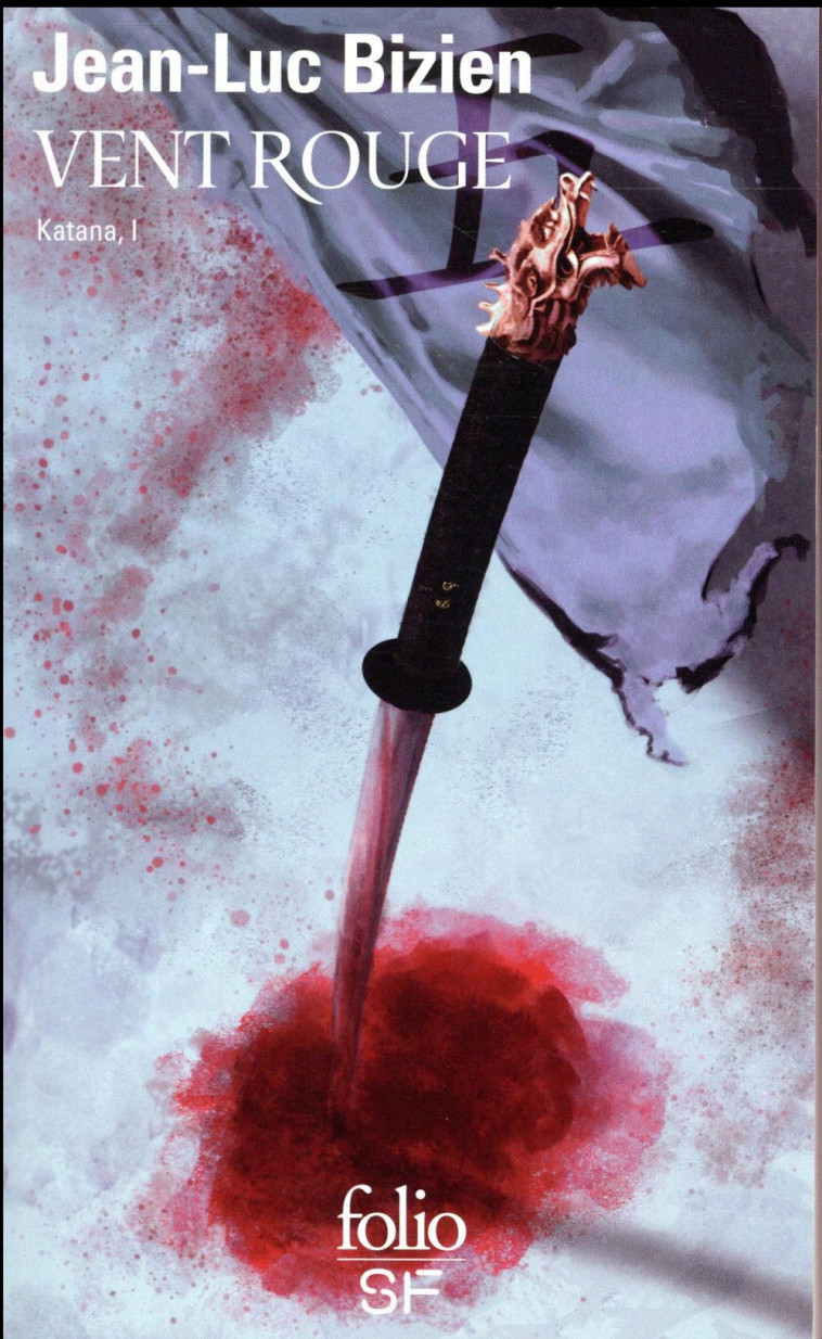 KATANA - I - VENT ROUGE - KATANA I - BIZIEN JEAN-LUC - Gallimard