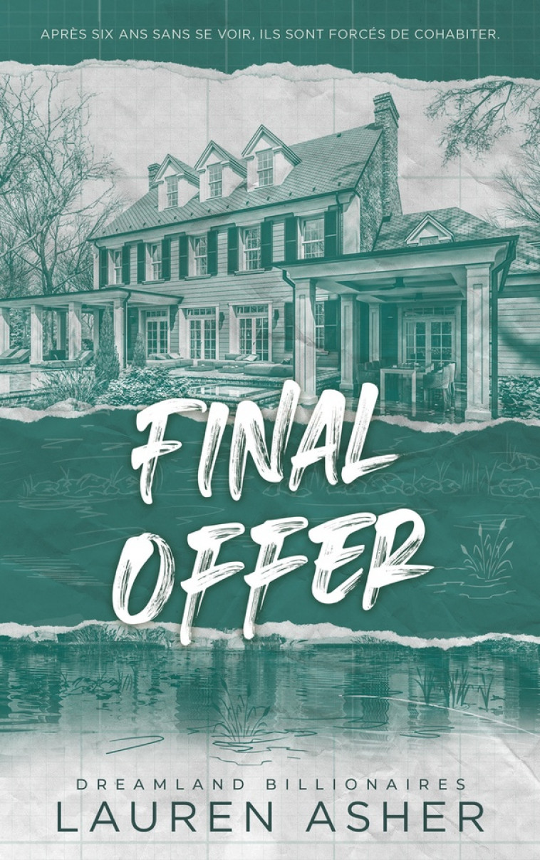 FINAL OFFER - DREAMLAND BILLIONAIRES TOME 3 - LE FINAL DU PHENOMENE TIKTOK APRES THE FINE PRINT ET T - ASHER LAUREN - HACHETTE