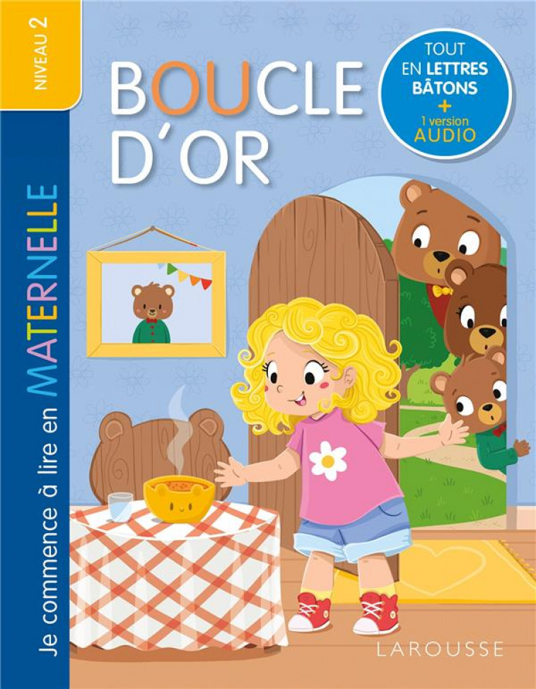 JE COMMENCE A LIRE EN MATERNELLE - NIVEAU 2 - BOUCLE D-OR - DE MULLENHEIM - LAROUSSE