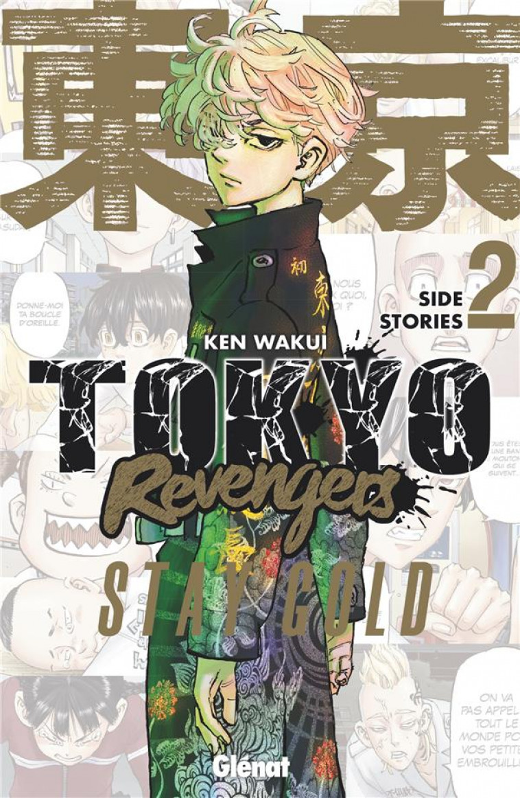 TOKYO REVENGERS - SIDE STORIES - TOME 02 - STAY GOLD - WAKUI KEN - GLENAT