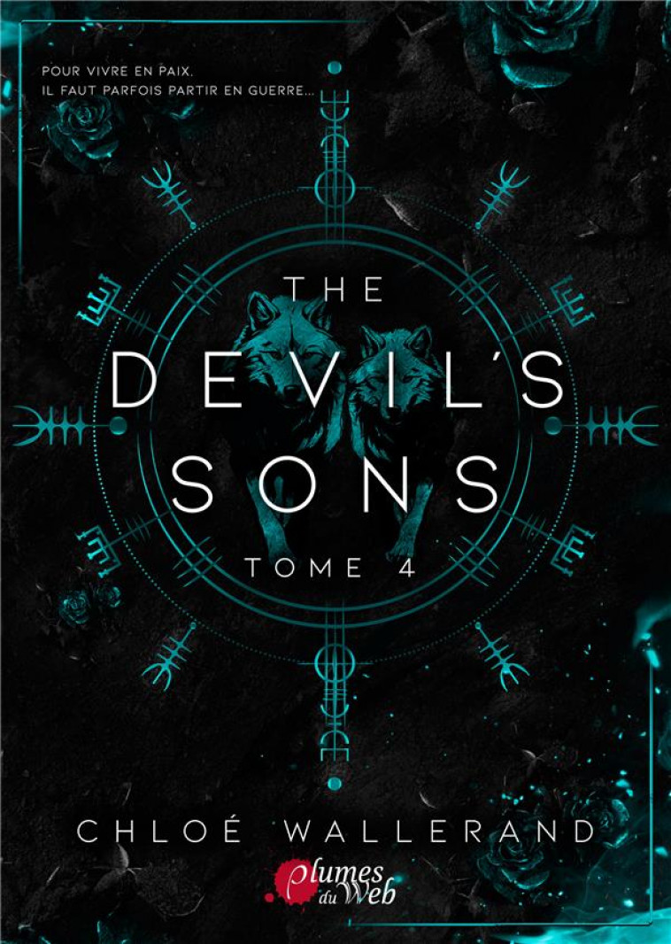 THE DEVIL-S SONS : TOME 4 - WALLERAND CHLOE - PLUMES DU WEB