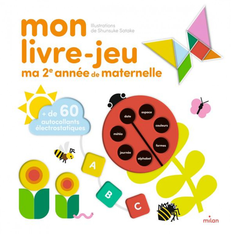 MON LIVRE-JEU : MA DEUXIEME ANNEE DE MATERNELLE - SHUNSUKE SATAKE - MILAN