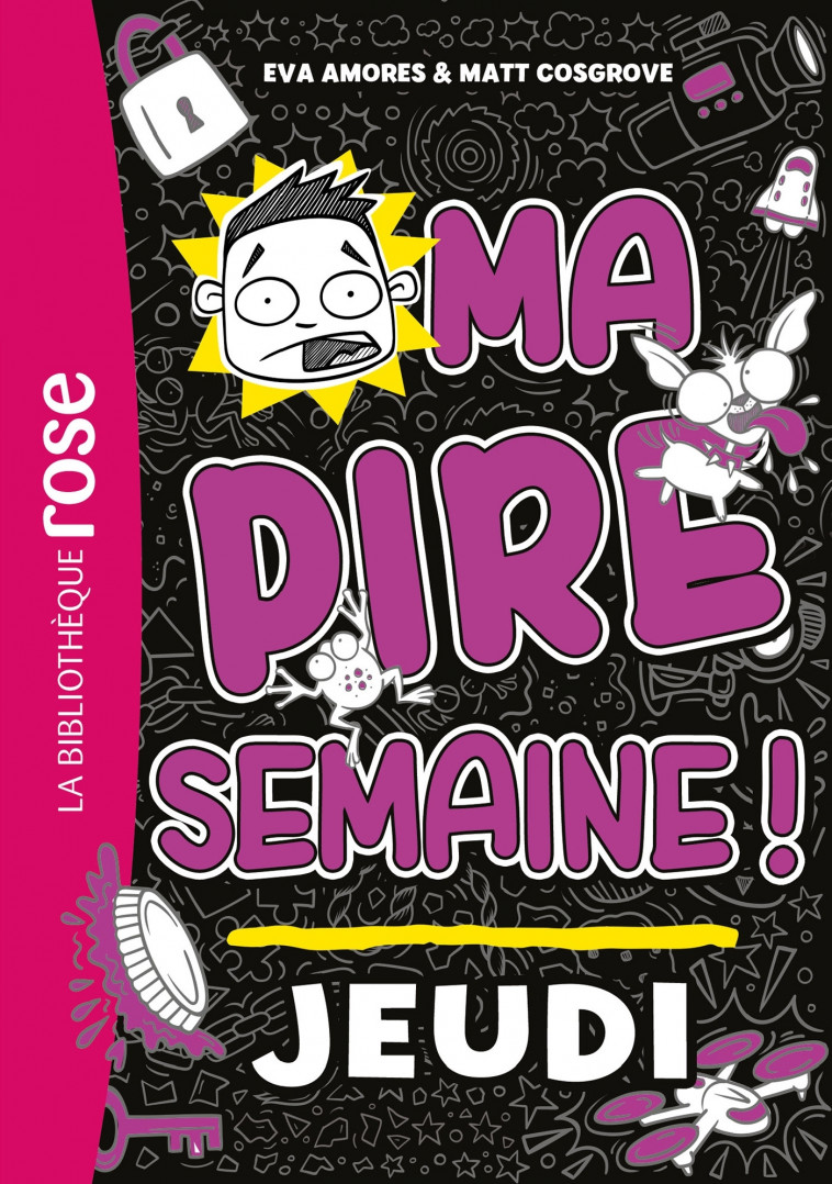 Ma pire semaine 04 - Jeudi - Amores Eva, Cosgrove Matt - HACHETTE JEUN.