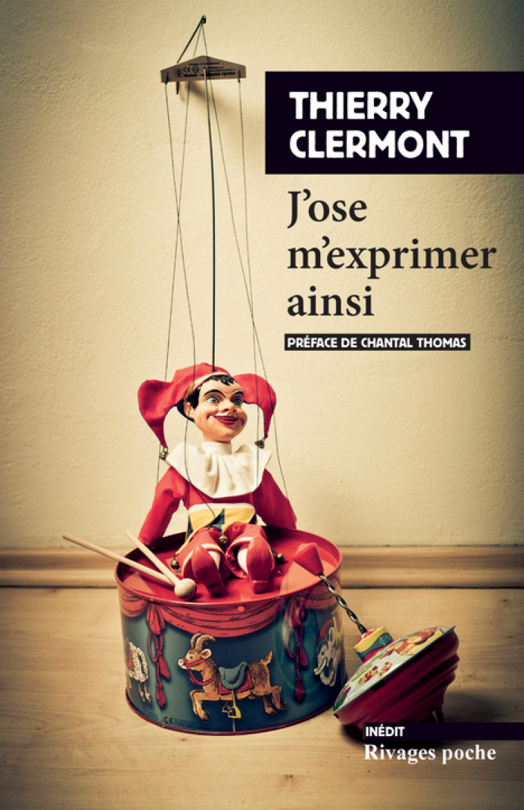 J'ose m'exprimer ainsi - Clermont Thierry, Thomas Chantal - RIVAGES